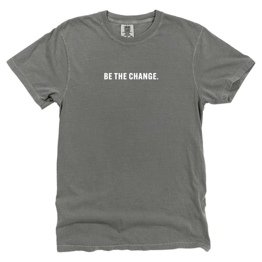 Be The Change